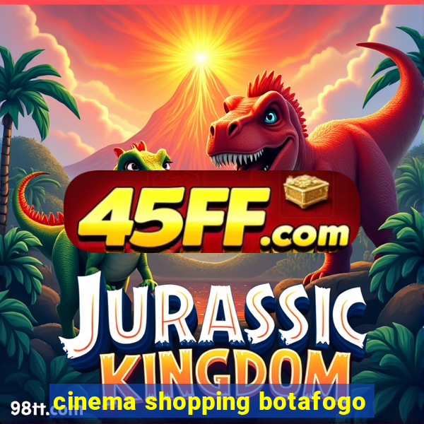 cinema shopping botafogo